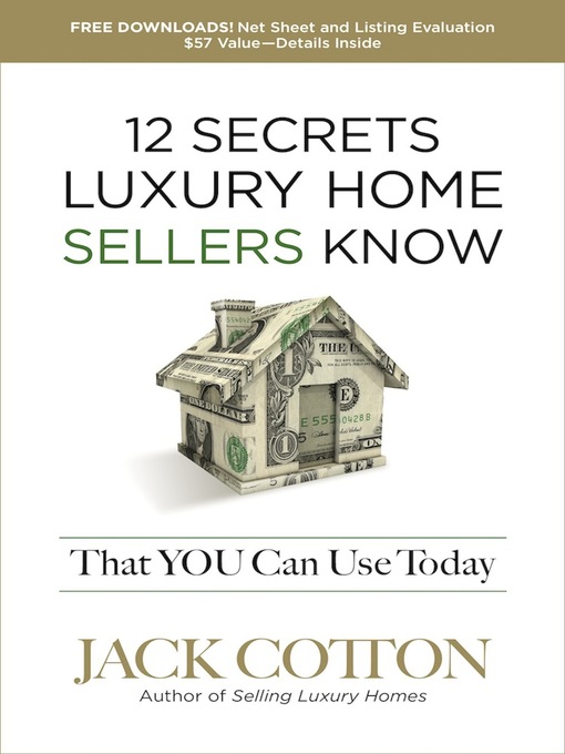 Title details for 12 Secrets Luxury Home Sellers Know That You Can Use Today by Jack Cotton, Jr - Available